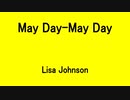 May Day-May Day - Lisa Johnson