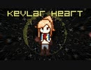 【Daina】 Kevlar Heart 【Vocaloid オリジナル曲】