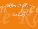 Lee Oscer Before The Rain