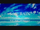 Style:RAIN / ゲキヤク&松田っぽいよ【UTAUオリジナル曲】