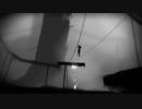 【LIMBO】キケンな散歩をします　Part 4