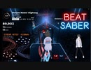【Beatsaber】Stream Notes' Highway