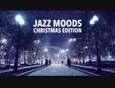 【作業用BGM】 Atlantic Five Jazz Band - Christmas Moods