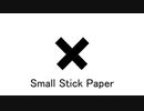 Small Stick Paper / 鏡音リン