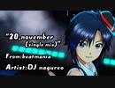 [MAD]20,november(single mix)－From beatmania－（真Dancing!ver）　～アイドルマスターSS～