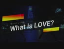 【ヲタ芸】What is Love_ 【彩季 と Pastel】