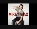 洋楽を高音質で聴いてみよう【1433】Mikey Wax 『You Lift Me Up』