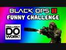 Black Ops 2 Funny Challenge w  MinnesotaBurns - Fails & Owning Trickshoters (Funtage Failtage)