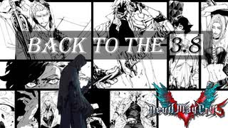 DMC5：Combo collaboration——《Back to the 3.8》