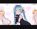 【MMDカメラ配布】ダーリンダンス／Sour式ミク・リン・レン