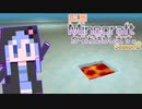 【結月ゆかり】WiiU版Minecraftからお送りします。Season2 Part62