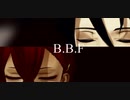 【MMD文アル】B.B.F【だざいくんとあくたがわ先生】
