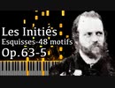 【アルカン】48のモチーフ集ーエスキス第1巻第5番 - 入信者 - Op.63-5 -【Synthesia/Alkan/Les Initiés/Esquisses-48 motifs】