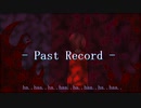 【VOCALOID】Past Record / とある村の過去 feat.初音ミク【たなか】