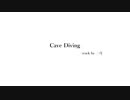 【ニコラップ】Cave Diving/iro