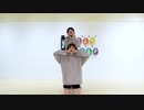 【騒がしい２人が】アユミ☆マジカルショータイム【踊ってみた】