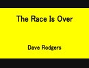The Race Is Over - Dave Rodgers