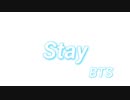 BTS - Stay (Lyrics Video) / 日本語字幕