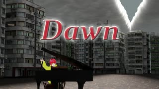 Dawn / tokiha feat.初音ミク