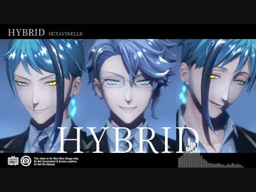 【MMDツイステ】HYBRID【オクタヴィネル】