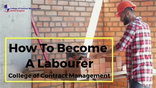 How To Become A Labourer