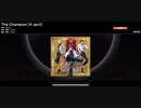 【ARB観賞用】The ChampionのA〜C partをフル音源ぽく繋いでみた（HARD、自動モード）