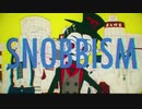 SNOBBISM(Neru&z'5)【歌ってみた】