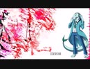 【Mine Laru】 -ERROR 【UTAUカバー】