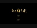 【実況】Iris.Fall　やります。＊1