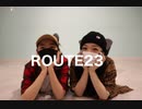 【ねお×なめこ】ROUTE23 踊ってみた【初コラボ】