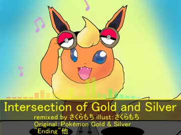 [Pokémon Gold & Silver "Ending" Remix] Intersection of Gold and Silver