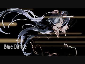 Blue Dance / 初音ミク