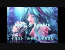 【初音ミク】Ideal & Reality【オリジナル曲】