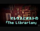 【ツイステ偽実況】マレウスとオルトの「The Librarian」