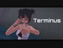 MMD - Terminus