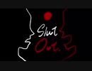 ShutOut/SOUL'd OUT  歌ってみた
