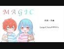 MAGIC/初音ミク【大佐P/処女作】