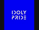 【IDOLY PRIDE】First Step 着信音アレンジしてみた