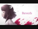 【オリジナル曲】Reverb 【AIきりたん】