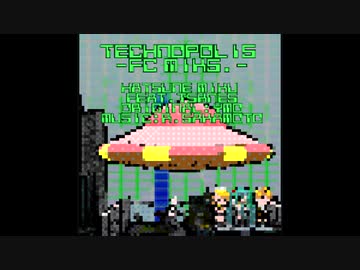 【MMD杯ZERO3参加動画】TECHNOPOLIS　-FC miks.-【初音ミク】