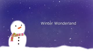 【巡音ルカ】Winter Wonderland【オリジナルMV】