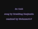 So Cold (Breaking Benjamin) Trance/EDM Remix