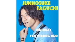 【田口淳之介】BIRTHDAY FAN MEETING 2020【無観客配信ライブ】