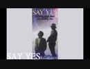 【歌ってみた】CHAGE and ASKA -《SAY YES》（SzLic cover）