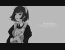 【初音ミク】Promise【オリジナル曲】