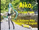 【Hatsune Miku v4 English】Aiko, Princess Toshi (Original Vocaloid Song)
