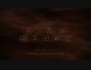 【実況？】のんびりDEAD SPACE【Part1】