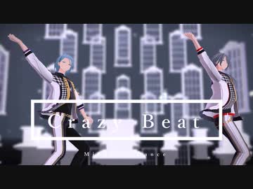 【MMDあんスタ】HiMERUとニキでクレイジー・ビート