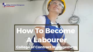 How To Become A Labourer