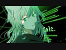【歌ってみた】calc.【doru】